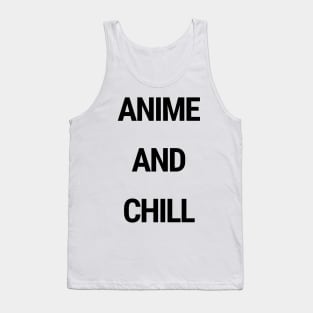 Anime and Chill Tank Top